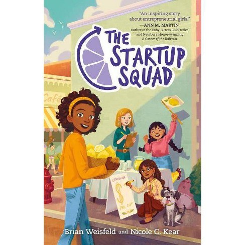 The Startup Squad - (Startup Squad, 1) By Brian Weisfeld & Nicole C. Kear