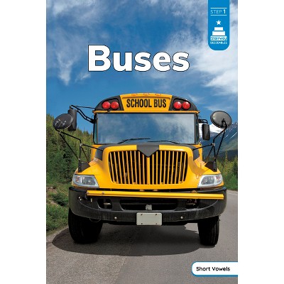 Buses - (Stairway Decodables Nonfiction Step 1) by  Haley Williams (Paperback)