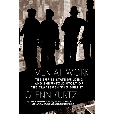 Men at Work - by  Glenn Kurtz (Hardcover)