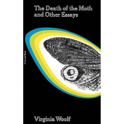 The Death of the Moth and Other Essays - (Harvest Book, Hb 294) by  Virginia Woolf (Paperback)