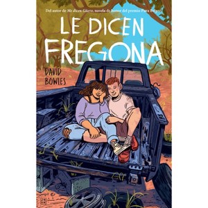 Le Dicen Fregona: Poemas de Un Chavo de la Frontera / They Call Her Fregona - by  David Bowles (Paperback) - 1 of 1