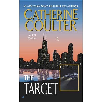The Target - (FBI Thriller) by  Catherine Coulter (Paperback)