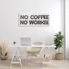 Stupell Industries No Coffee Funny Office Phrase, 48" x 20" - 2 of 4