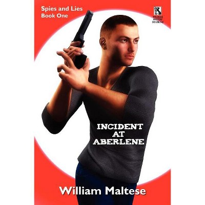 Incident at Aberlene - by  William Maltese (Paperback)