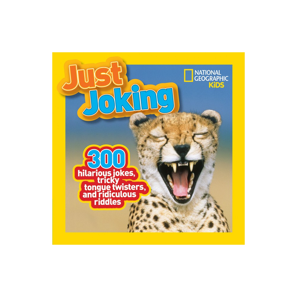 Just Joking - by National Geographic Kids (Paperback)