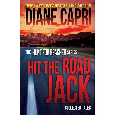 Hit The Road Jack - by  Diane Capri (Paperback)