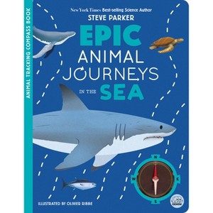 Epic Animal Journeys in the Sea - (Epic Journeys) by  Steve Parker (Hardcover) - 1 of 1