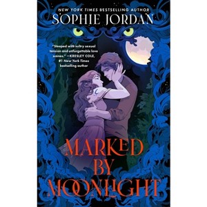 Marked by Moonlight - (Moon Chasers) by  Sophie Jordan (Paperback) - 1 of 1