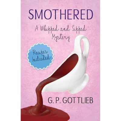 Smothered - by  G P Gottlieb (Paperback)