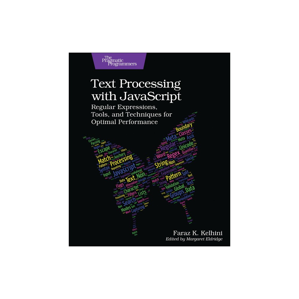 Text Processing with JavaScript - by Faraz K Kelhini (Paperback)