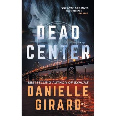 Dead Center - (Rookie Club) by  Danielle Girard (Paperback)