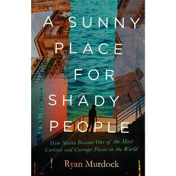 A Sunny Place for Shady People - by  Ryan Murdock (Hardcover)