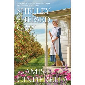 An Amish Cinderella - (The Amish of Apple Creek) by  Shelley Shepard Gray (Paperback) - 1 of 1