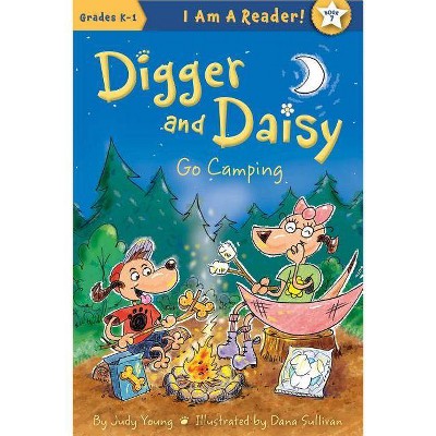 Digger and Daisy Go Camping - (I Am a Reader: Digger and Daisy) by  Judy Young (Paperback)