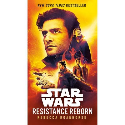 Resistance Reborn (Star Wars) - by  Rebecca Roanhorse (Paperback)