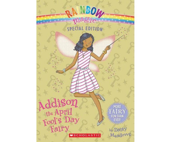 Addison the April Fool's Day Fairy - (Rainbow Magic Special Edition (Quality))by  Daisy Meadows