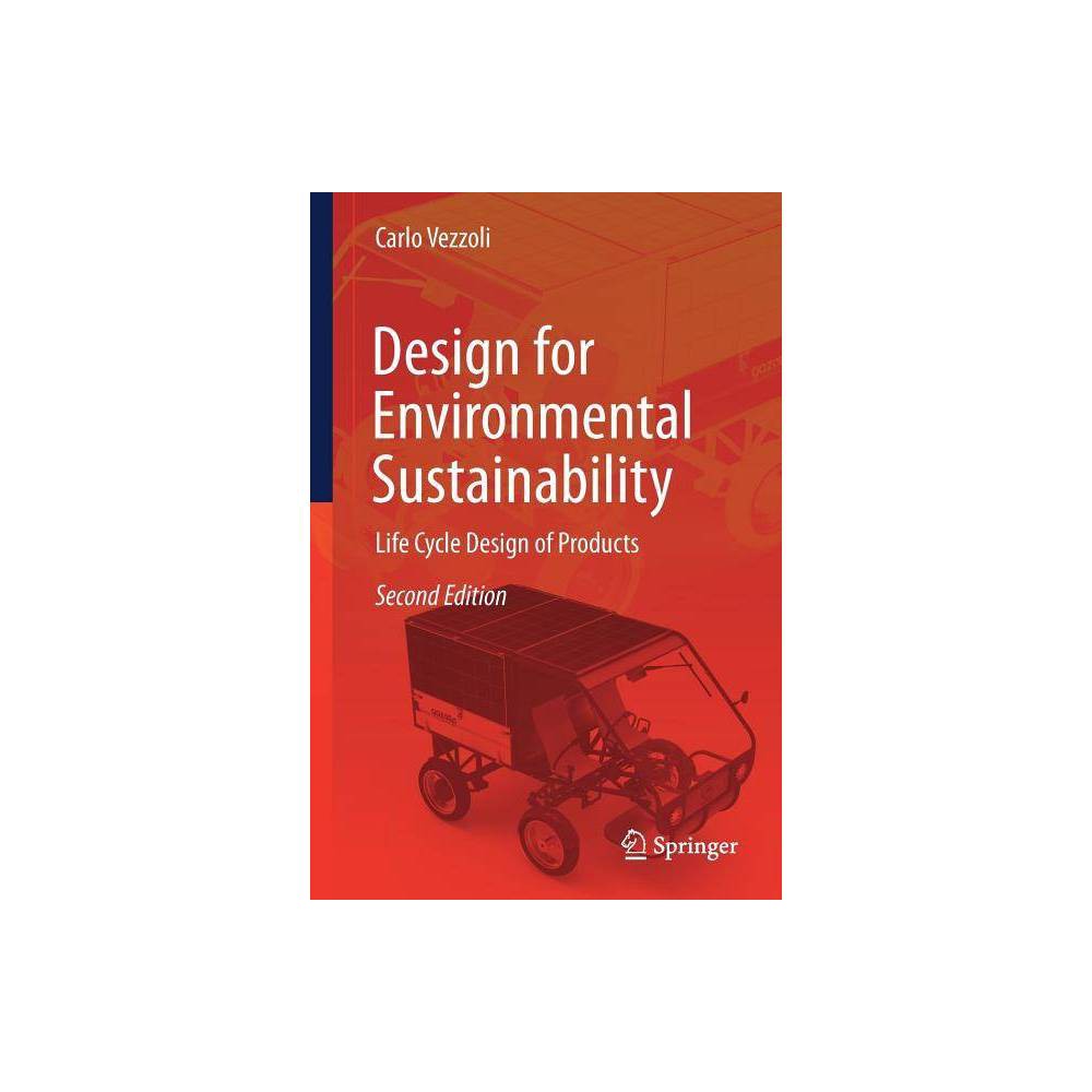 ISBN 9781447173632 product image for Design for Environmental Sustainability - 2nd Edition by Carlo Arnaldo Vezzoli ( | upcitemdb.com
