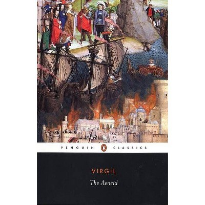 The Aeneid - (Penguin Classics) by  Virgil (Paperback)