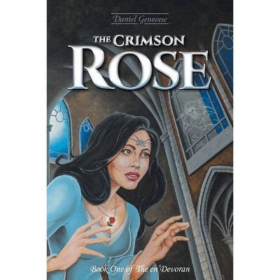 The Crimson Rose - (The En'devoran) by  Daniel Genovese (Paperback)