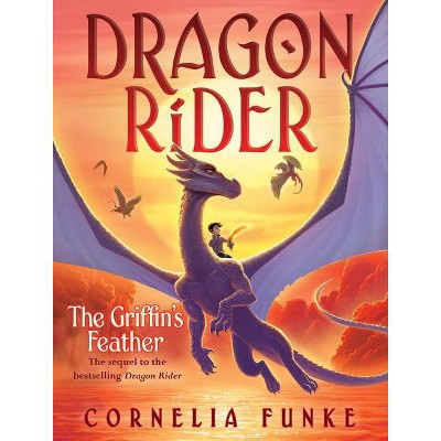 The Griffin's Feather (Dragon Rider #2), 2 - by Cornelia Funke