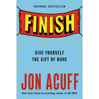 Finish - by  Jon Acuff (Paperback)