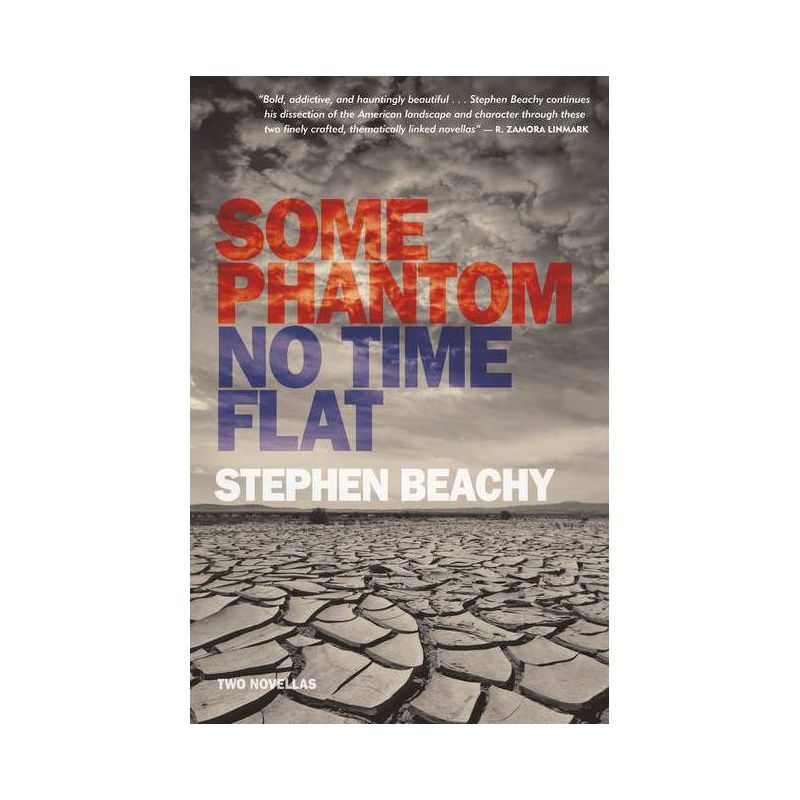 Some Phantom/No Time Flat - 2nd Edition by  Stephen Beachy (Paperback), 1 of 2