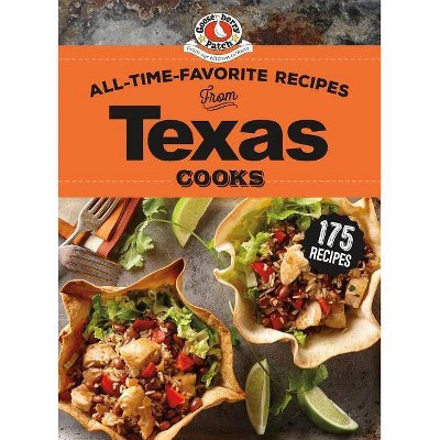  All-Time-Favorite Recipes from Texas Cooks - (Regional Cooks) (Hardcover) 