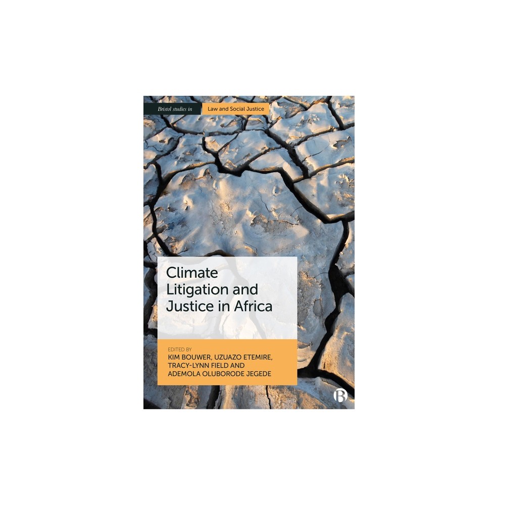 Climate Litigation and Justice in Africa - (Bristol Studies in Law and Social Justice) (Hardcover)