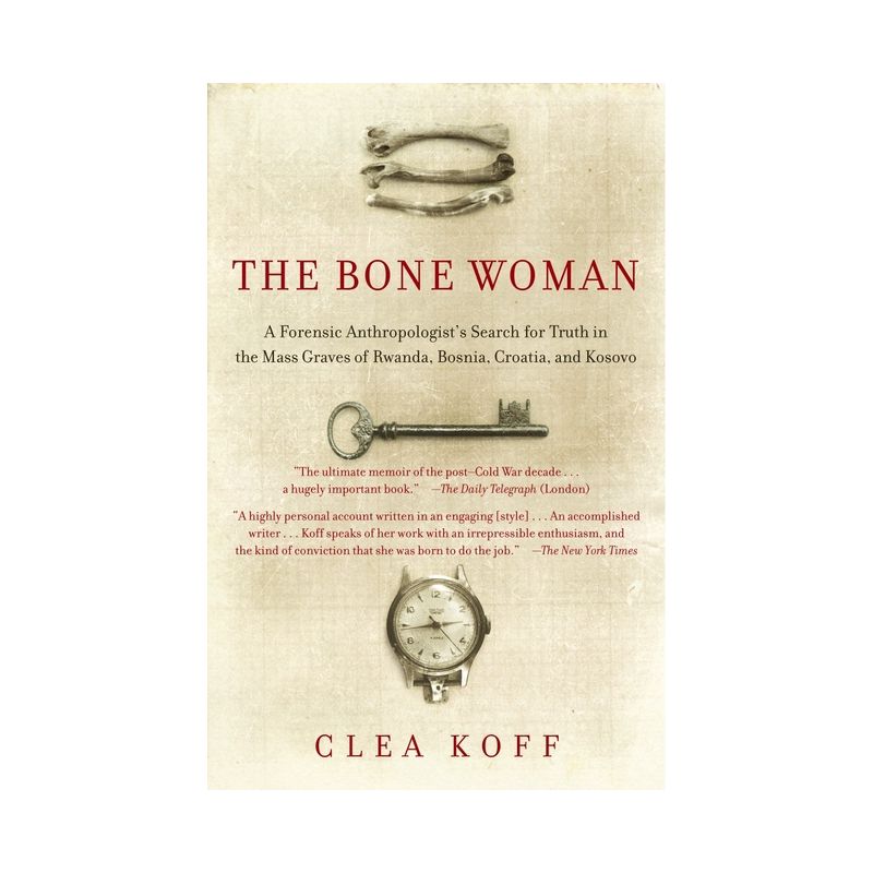 The Bone Woman - by  Clea Koff (Paperback), 1 of 2