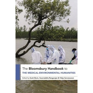The Bloomsbury Handbook to the Medical-Environmental Humanities - (Bloomsbury Handbooks) (Paperback) - 1 of 1