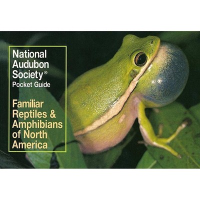 National Audubon Society Pocket Guide to Familiar Reptiles and Amphibians - (National Audubon Society Pocket Guides) (Paperback)