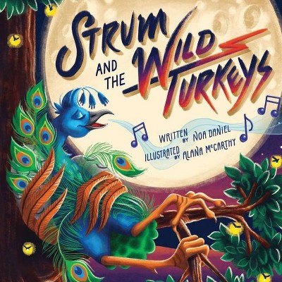 Strum and the Wild Turkeys - Large Print by  Noa Daniel (Paperback)