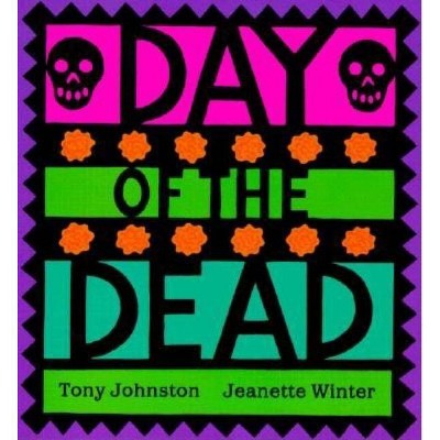 Day of the Dead - by  Tony Johnston (Paperback)