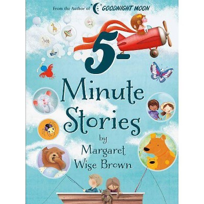 Margaret Wise Brown 5-Minute Stories - (Hardcover)