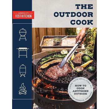 The Outdoor Cook - by America's Test Kitchen (Paperback)