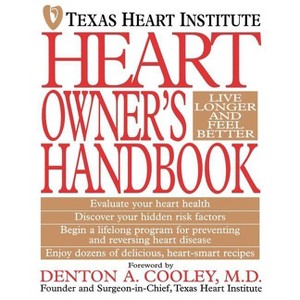 Heart Owner's Handbook - 11th Edition by  Texas Heart Institute (Paperback) - 1 of 1