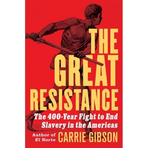 The Great Resistance - by  Carrie Gibson (Hardcover) - 1 of 1