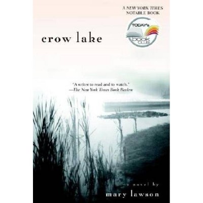 Crow Lake - (Today's Book Club) by  Mary Lawson (Paperback)