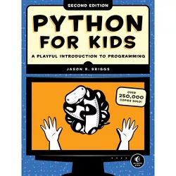 Python for Kids, 2nd Edition - by  Jason R Briggs (Paperback)