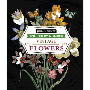 Brain Games - Sticker by Number - Vintage: Flowers (28 Images to Sticker) - by  Publications International Ltd & New Seasons & Brain Games - 1 of 1