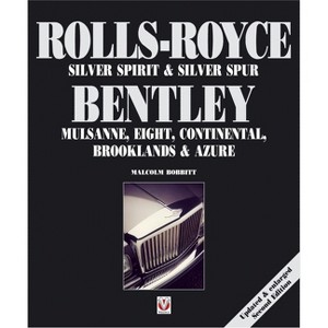 Rolls-Royce Silver Spirit & Silver Spur, Bentley Mulsanne, Eight, Continental, Brooklands & Azure - 2nd Edition by  Malcolm Bobbitt (Paperback) - 1 of 1