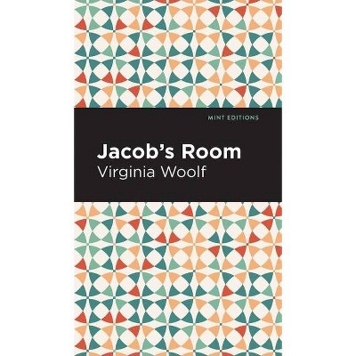 Jacob's Room - (Mint Editions) by  Virginia Wolf (Hardcover)