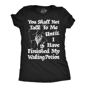 Womens Funny T Shirts You Shall Not Talk Until I Have My Waking Potion Tee For Ladies - Crazy Dog Women's T Shirt - 1 of 4