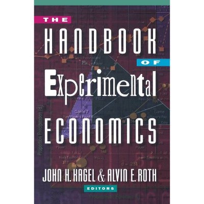 The Handbook of Experimental Economics - by  John H Kagel & Alvin E Roth (Paperback)