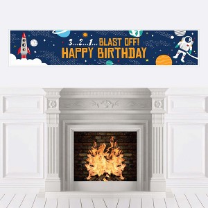 Big Dot of Happiness Blast Off to Outer Space - Rocket Ship Happy Birthday Decorations Party Banner - 1 of 4
