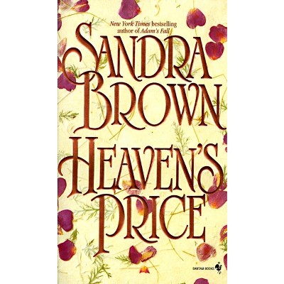 Heaven's Price - by  Sandra Brown (Paperback)