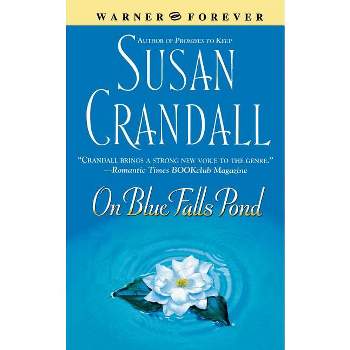 On Blue Falls Pond - (Warner Forever) by  Susan Crandall (Paperback)