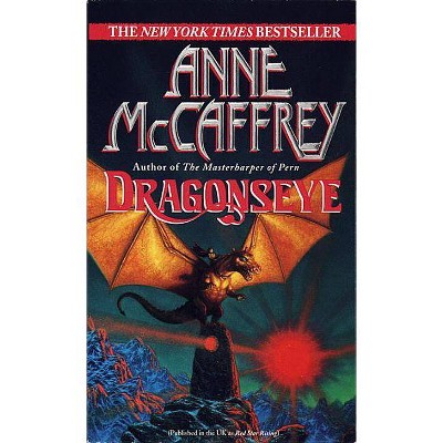 Dragonseye - (Pern) by  Anne McCaffrey (Paperback)