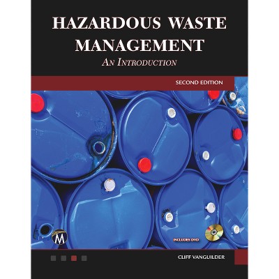 Hazardous Waste Management - 2nd Edition by  Clifton Vanguilder (Hardcover)