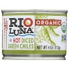 Rio Luna Organic Hot Diced Green Chiles - Case of 12/4 oz - 2 of 4
